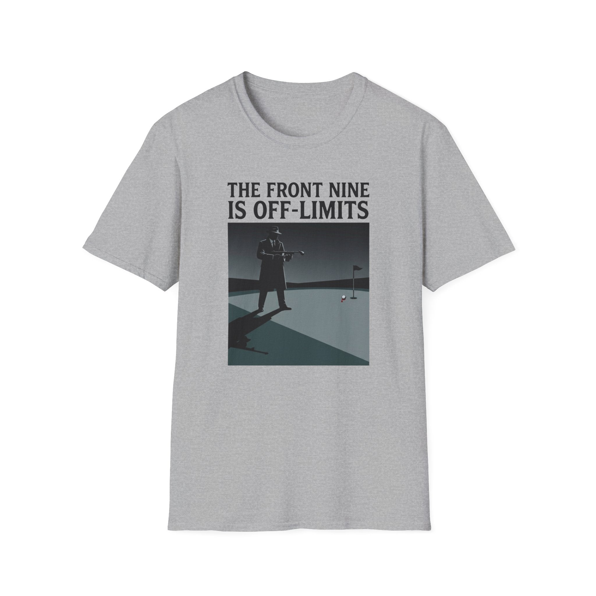 “The Front Nine Is Off‑Limits” T-Shirt