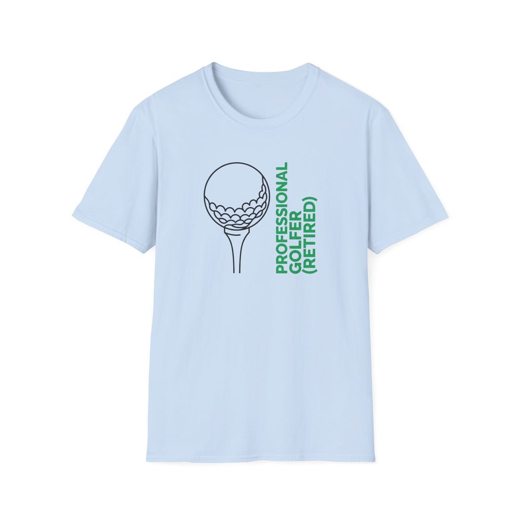"Professional Golfer (Retired)" T-Shirt