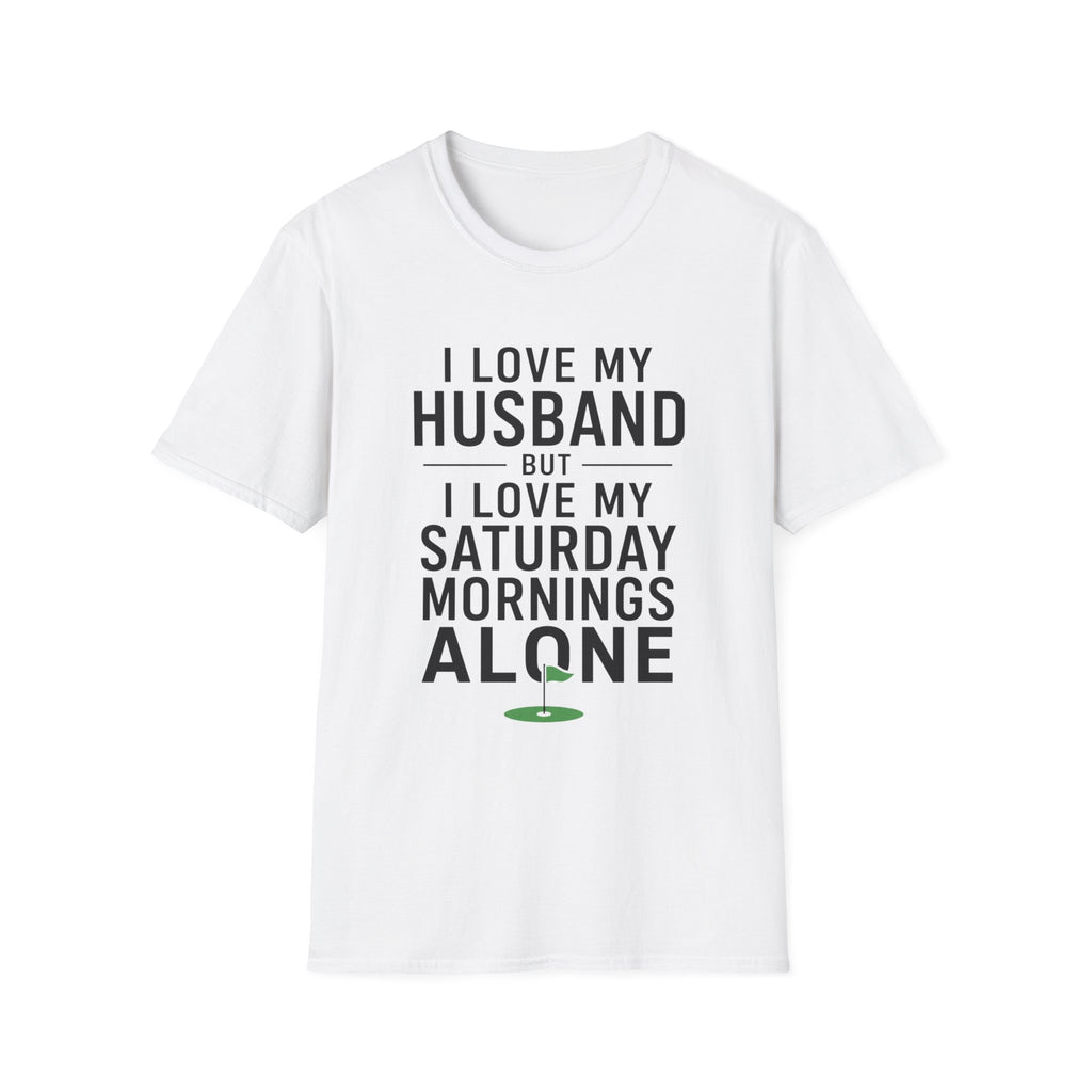 I Love My Husband Golf T-Shirt