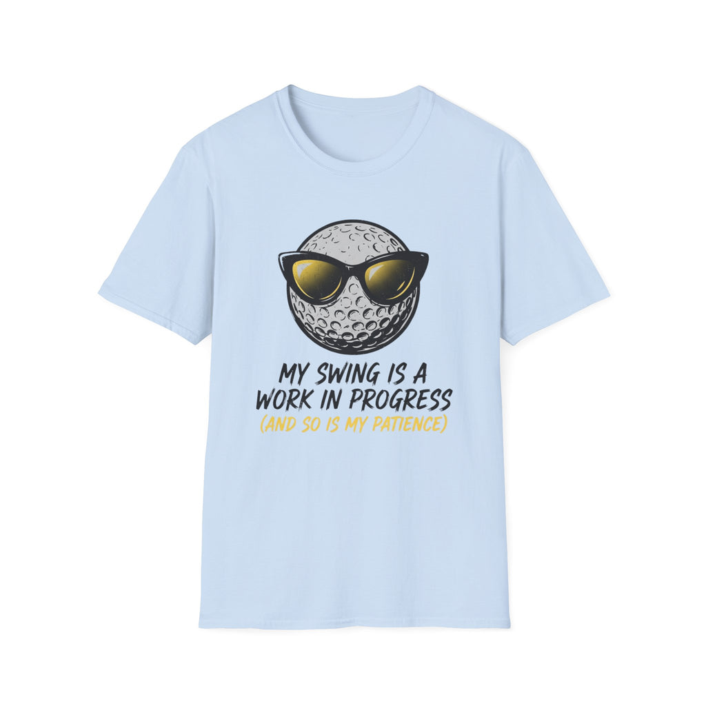 My Swing Is a Work in Progress T-Shirt