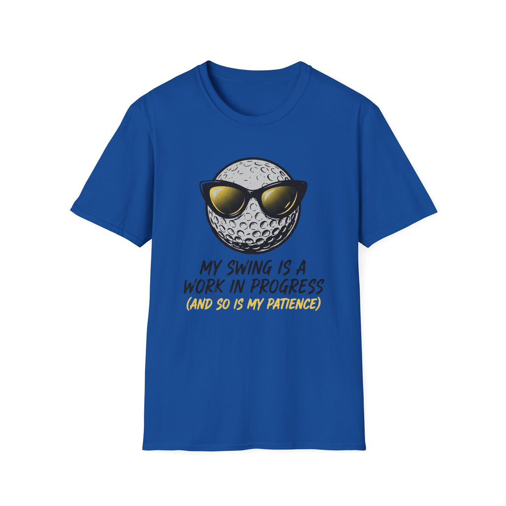 My Swing Is a Work in Progress T-Shirt
