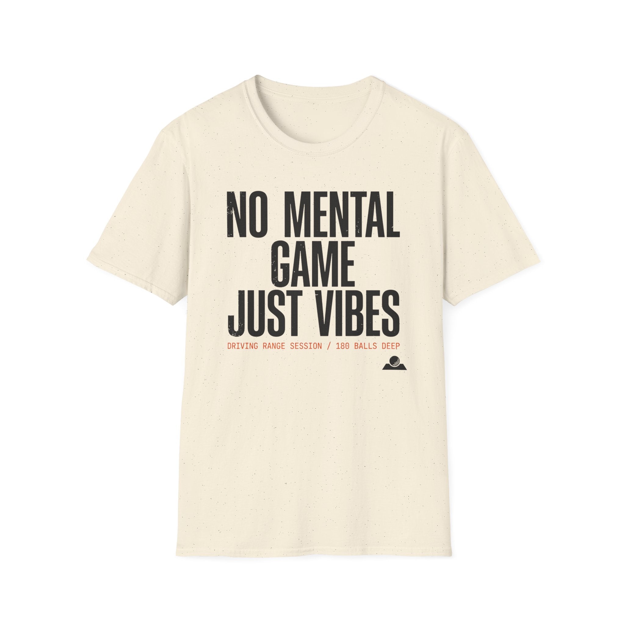 No Mental Game Just Vibes T‑Shirt