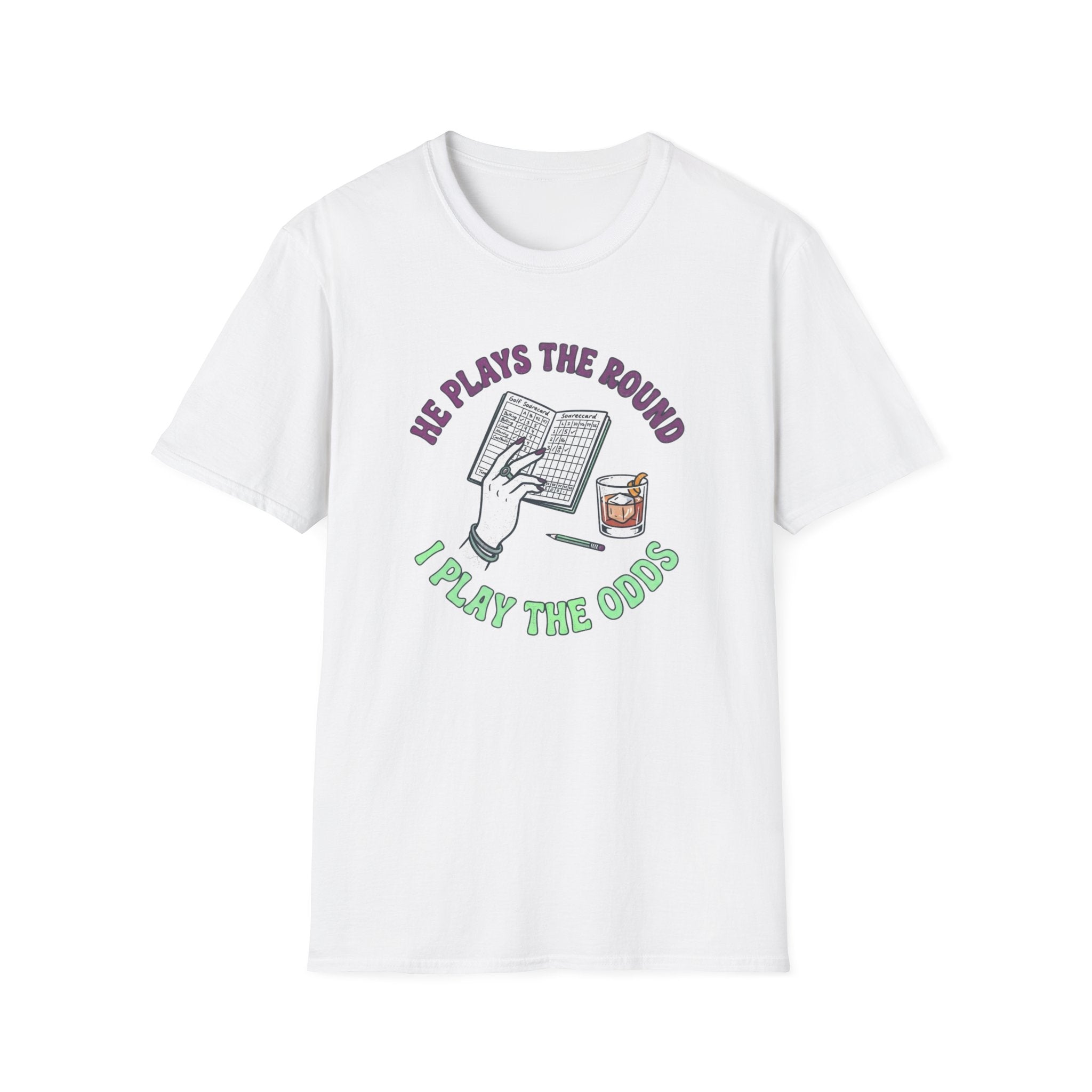 He Plays the Round T-Shirt