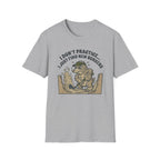 "I Don't Practice... I Just Find New Bunkers" T-Shirt