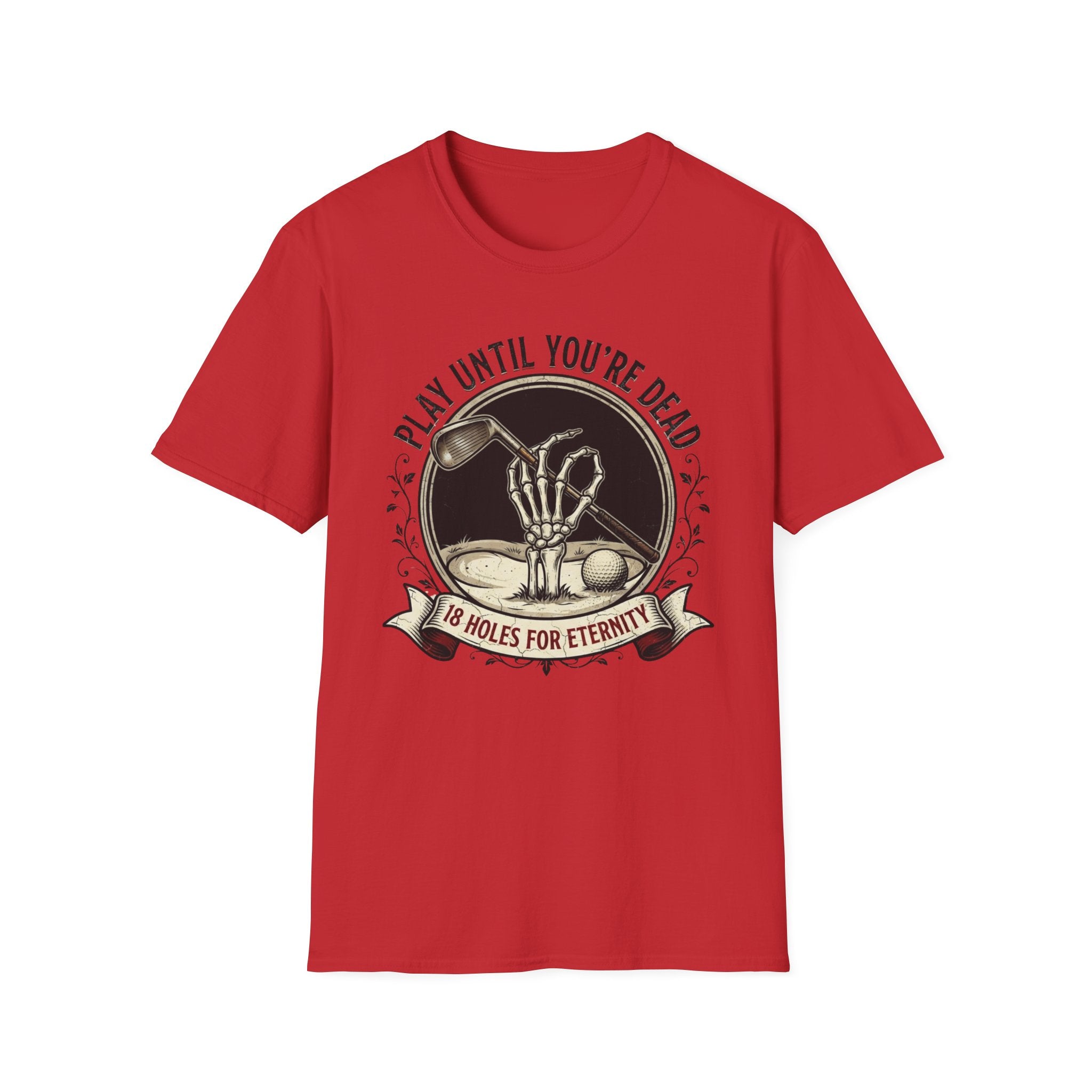 "Play Until You're Dead" T-Shirt