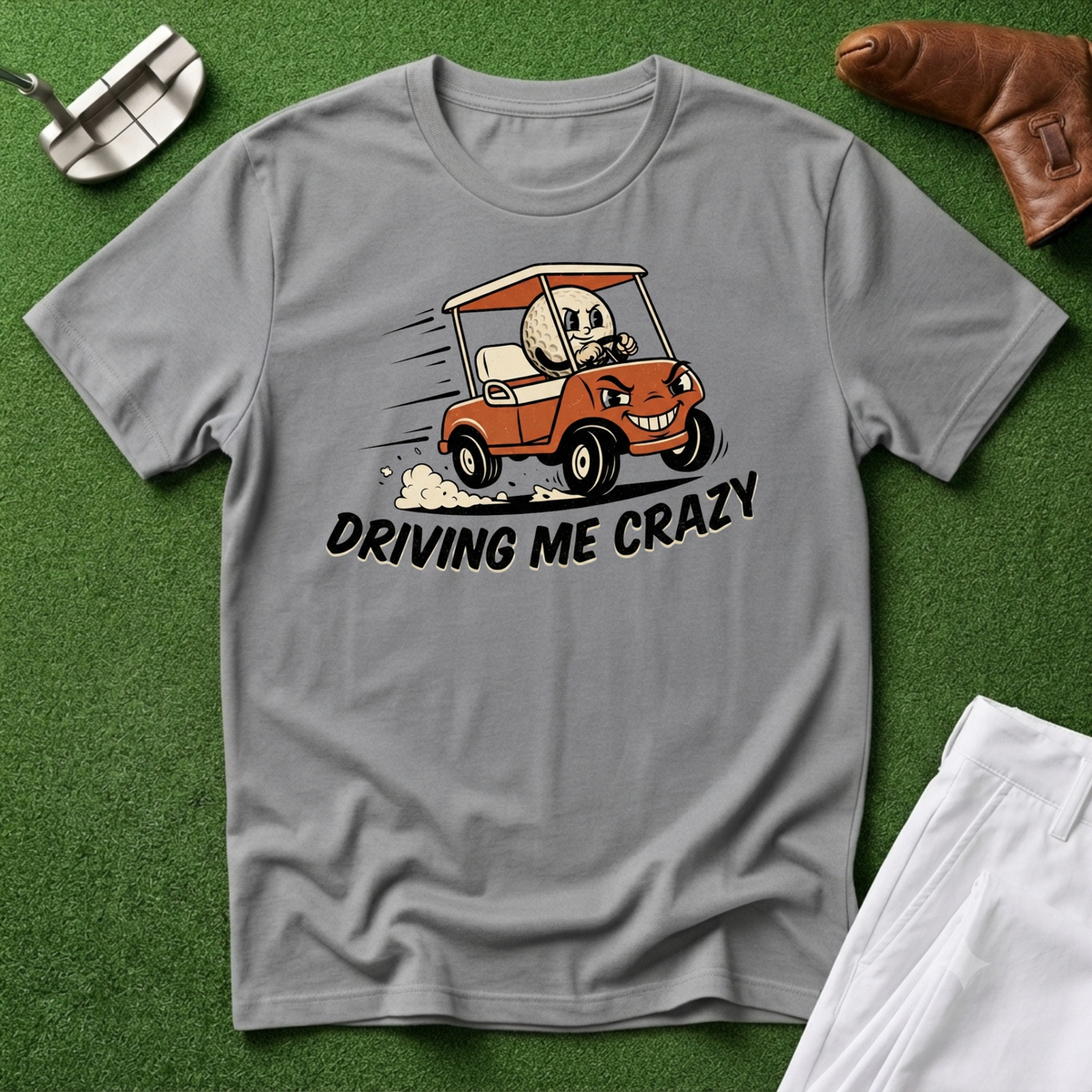 Driving Me Crazy T-Shirt