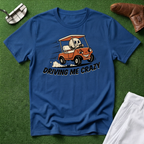 Driving Me Crazy T-Shirt