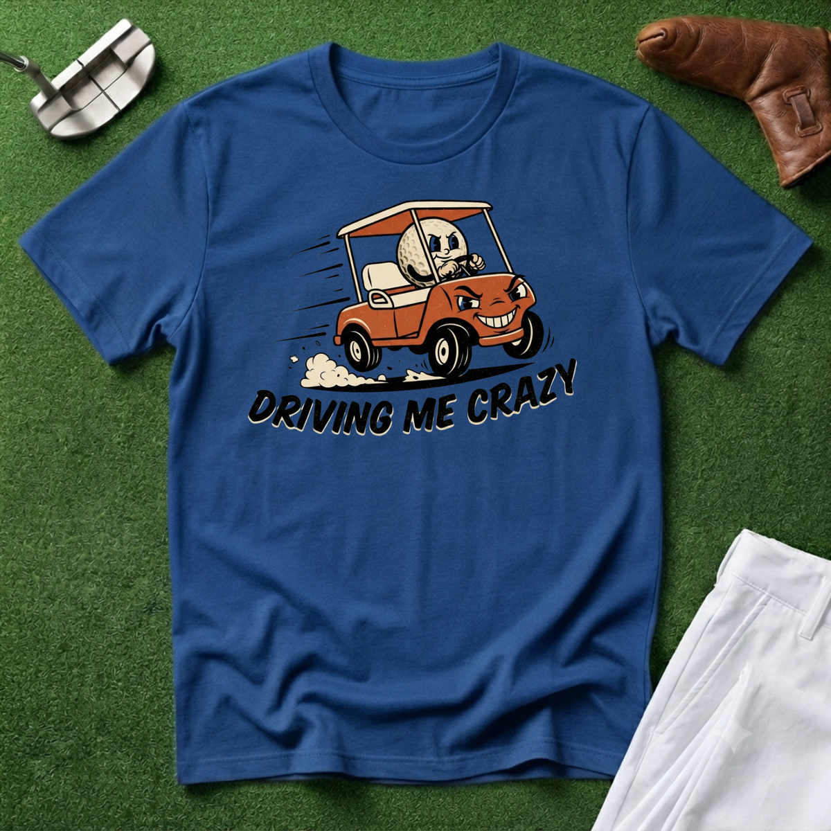 Driving Me Crazy T-Shirt