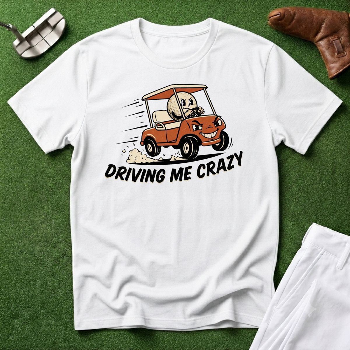 Driving Me Crazy T-Shirt