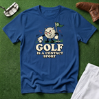 Golf Is A Contact Sport T-Shirt