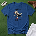 Grip It Rip It T-Shirt