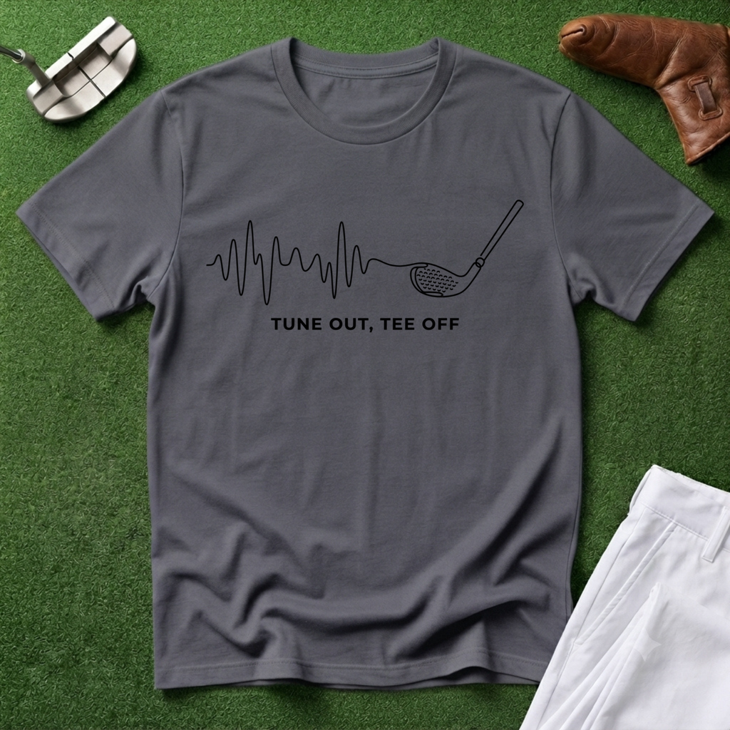 Tune Out, Tee Off T-Shirt