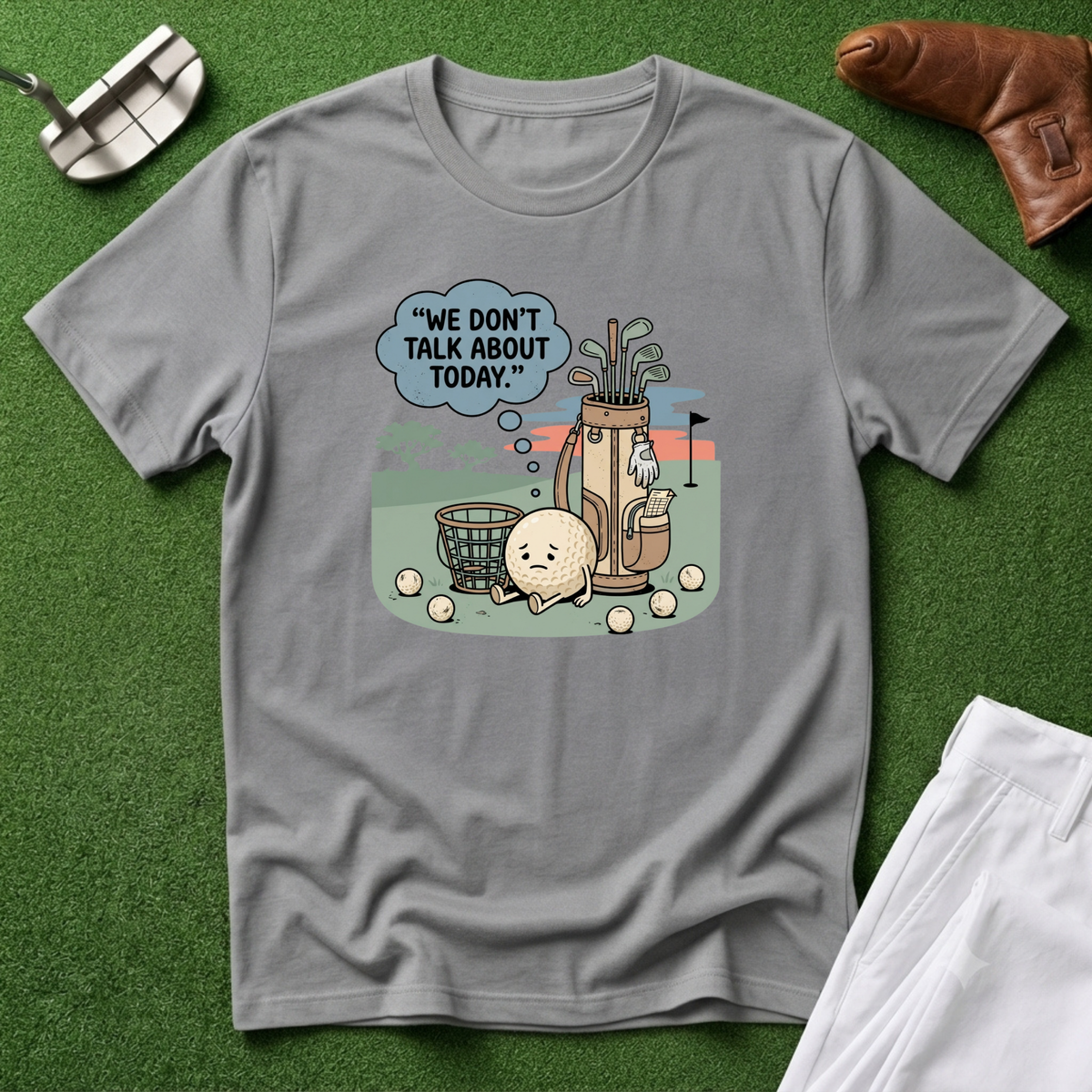 We Don’t Talk About Today T-Shirt