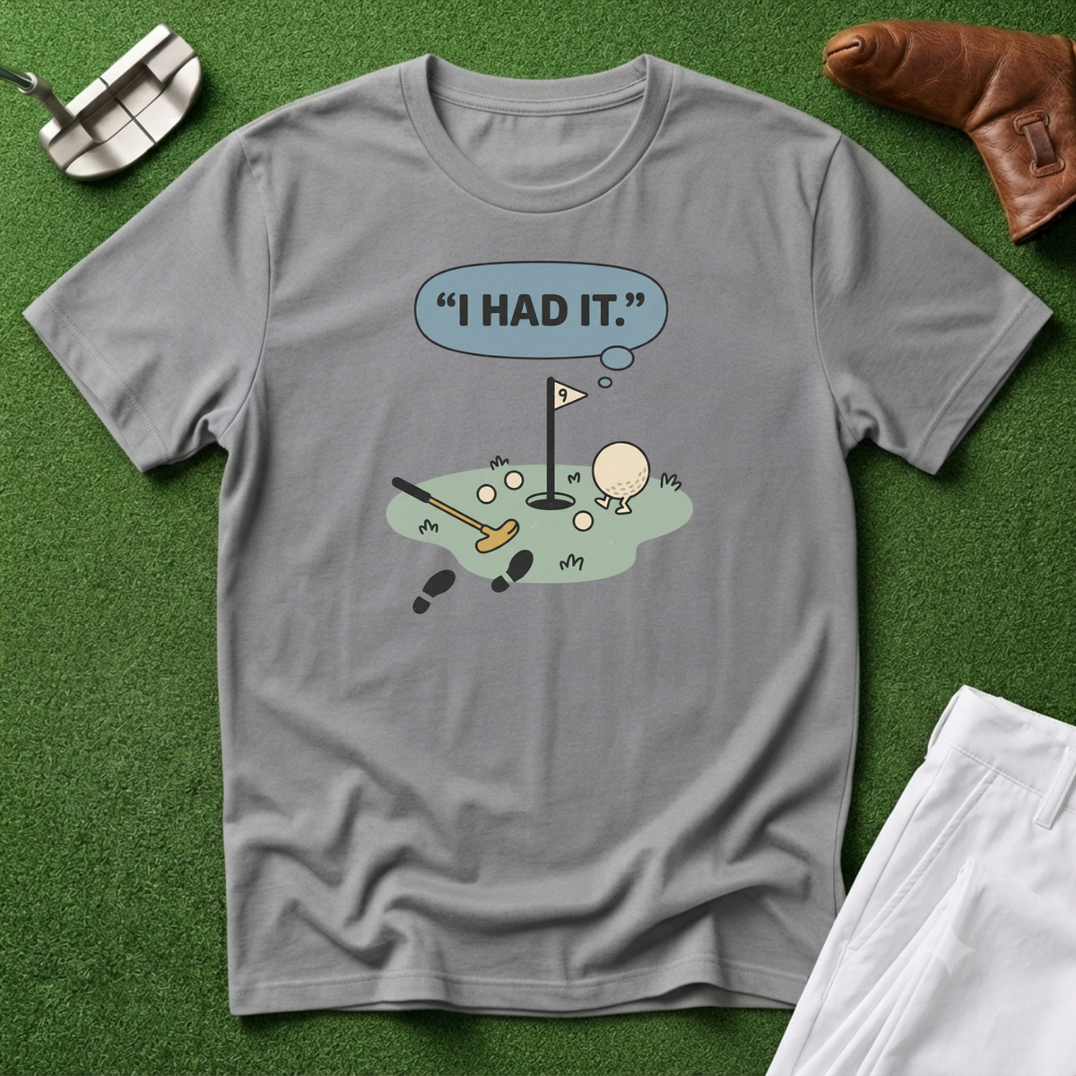 I Had It T-Shirt