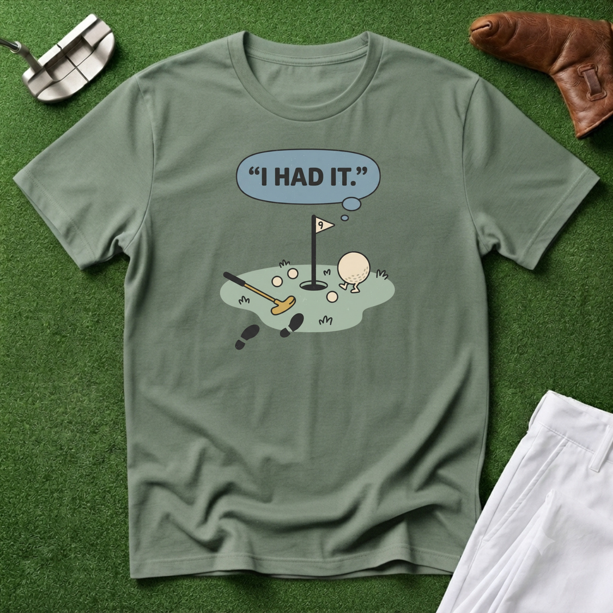 I Had It T-Shirt