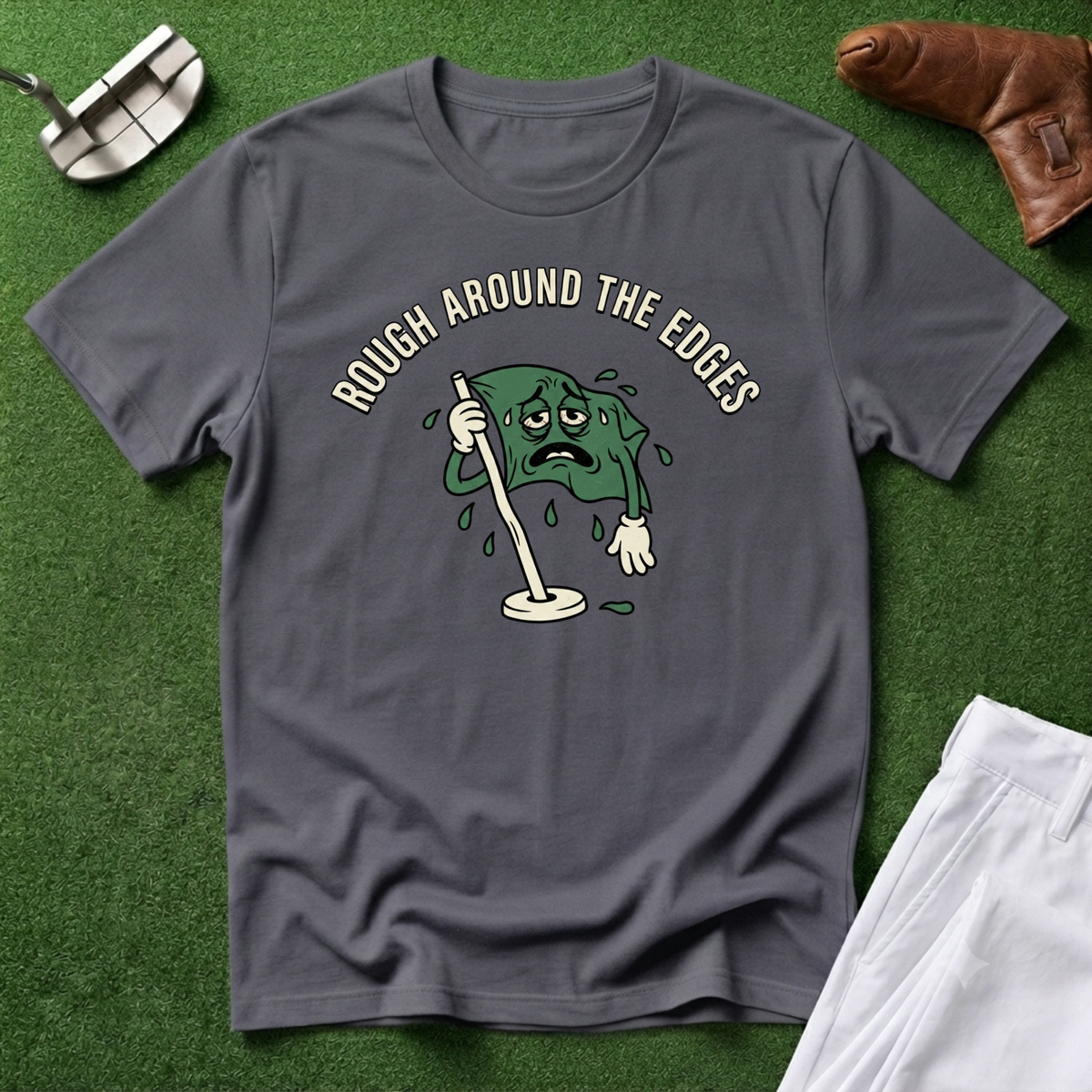 Rough Around the Edges T-Shirt