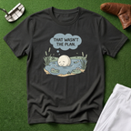 That Wasn't the Plan T-Shirt