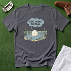 That Wasn't the Plan T-Shirt