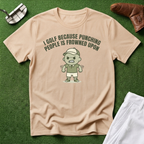 I Golf Because T-Shirt