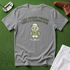 I Golf Because T-Shirt