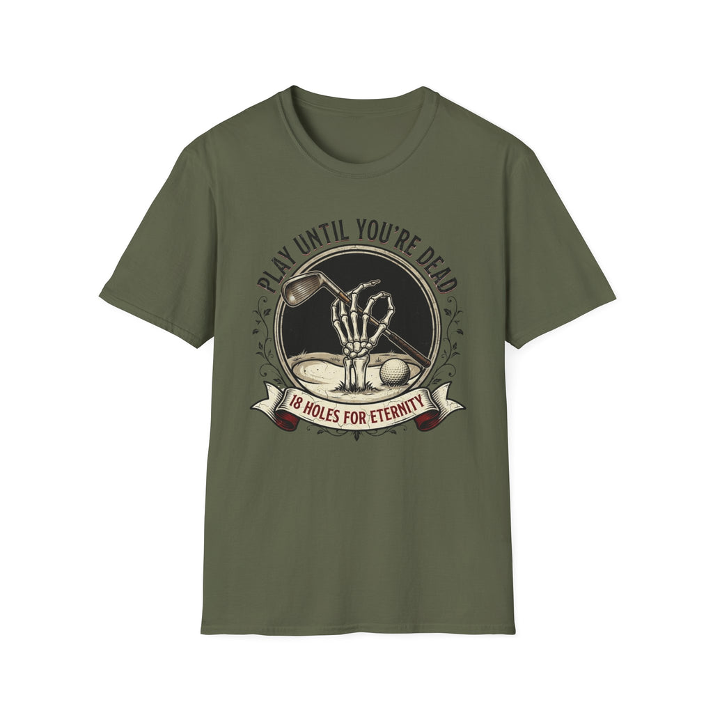 "Play Until You're Dead" T-Shirt
