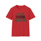 Play Fast Fix Nothing Blame The Wind T-Shirt