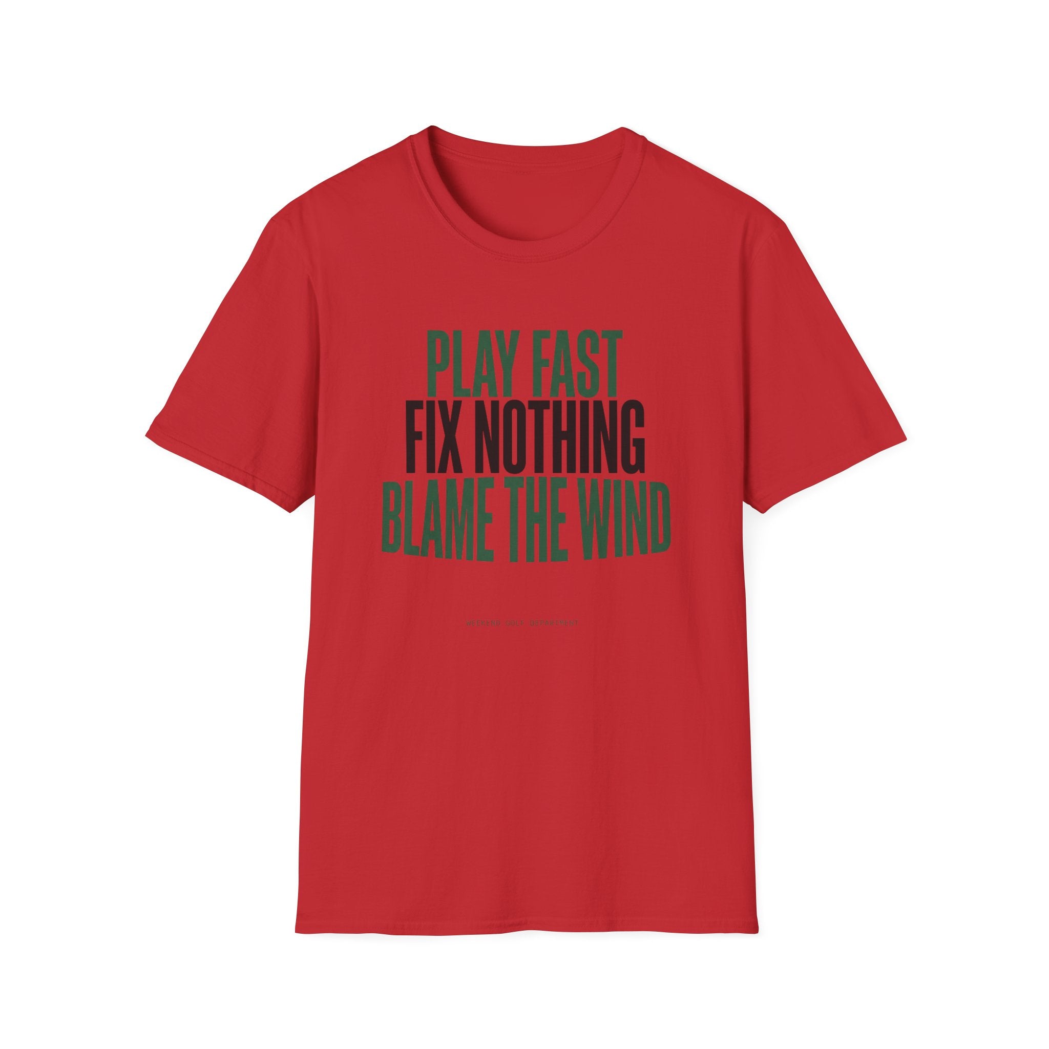 Play Fast Fix Nothing Blame The Wind T-Shirt