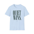Quiet Wins T-Shirt