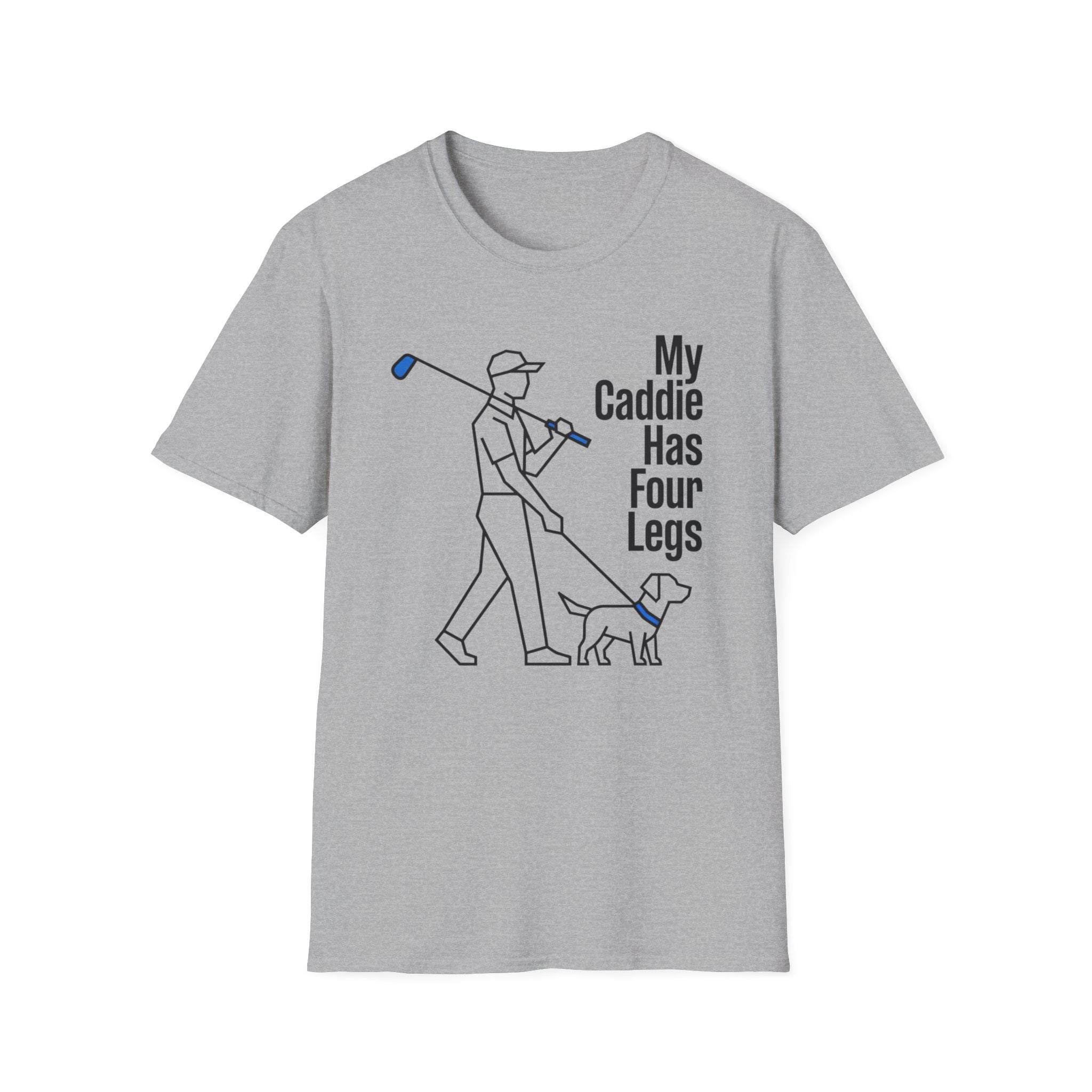 My Caddie Has Four Legs T-Shirt