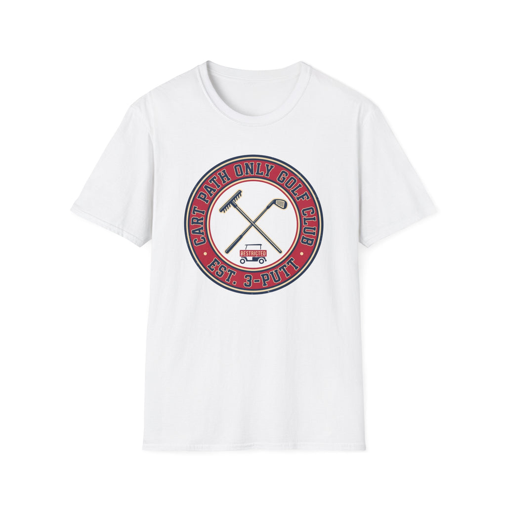 “Cart Path Only Golf Club” T-Shirt