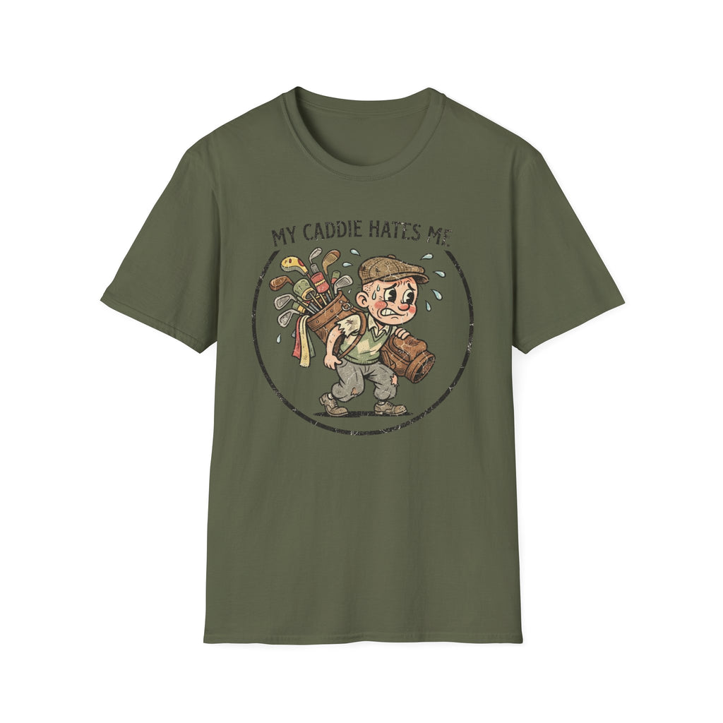 My Caddie Hates Me T-Shirt
