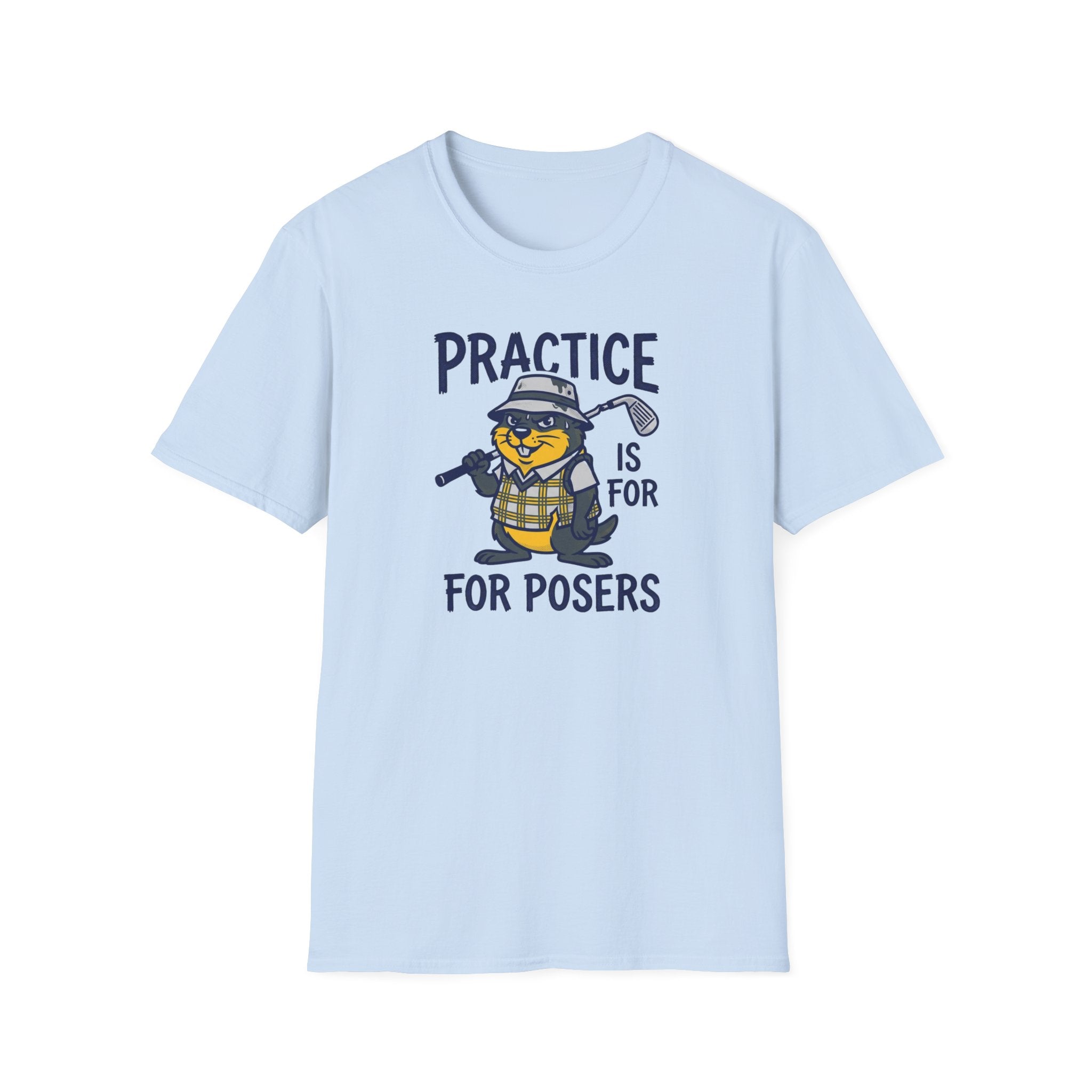 "Practice Is For Posers" Golf T-Shirt