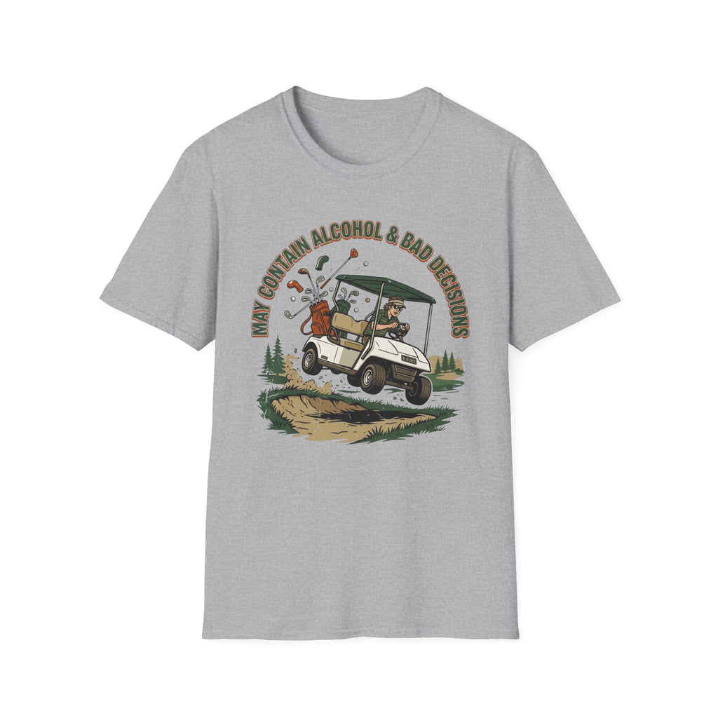 May Contain Alcohol & Bad Decisions T-Shirt