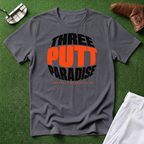 Three Putt Paradise T-Shirt