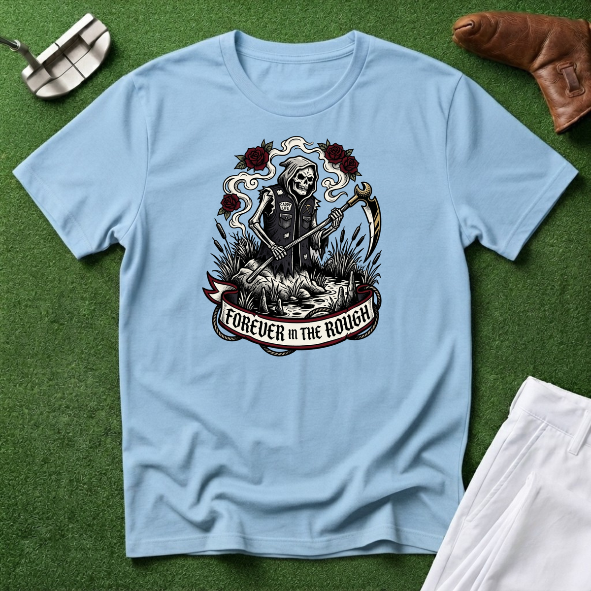 Forever in the Rough T‑Shirt