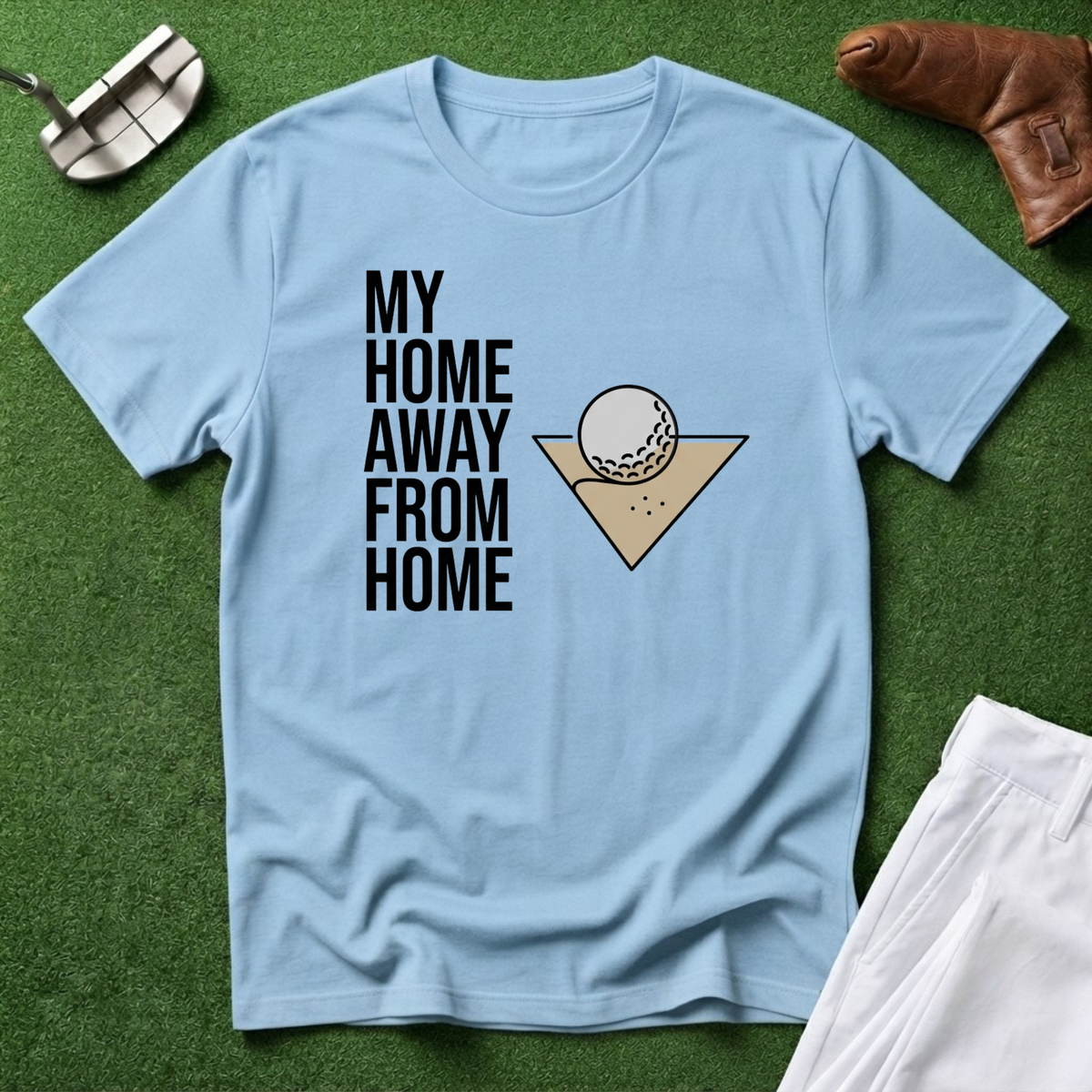 My Home Away From Home T-Shirt