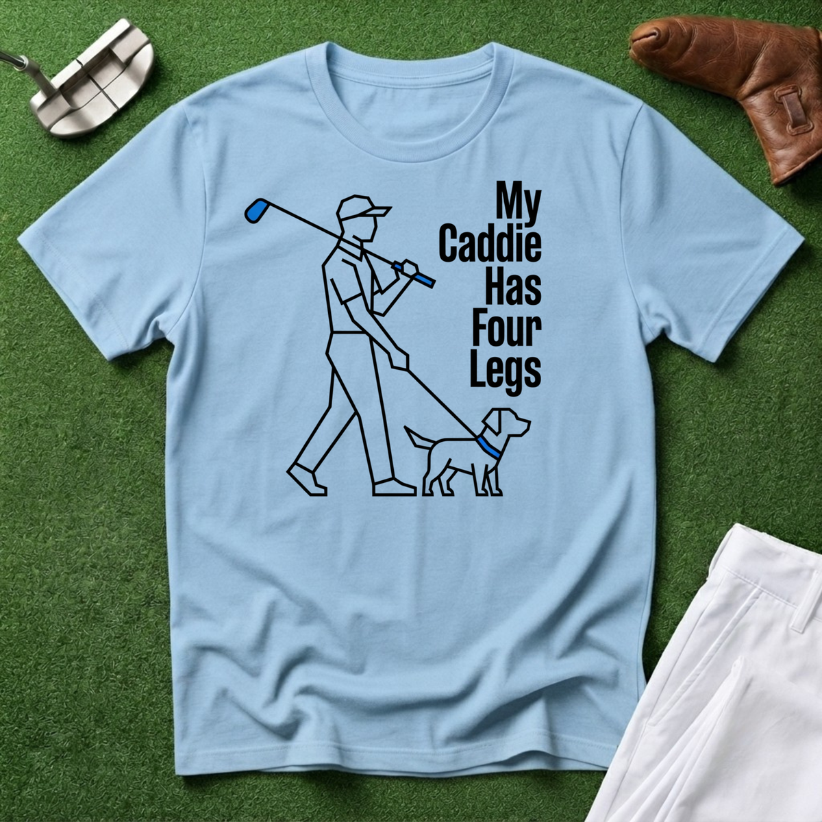 My Caddie Has Four Legs T-Shirt