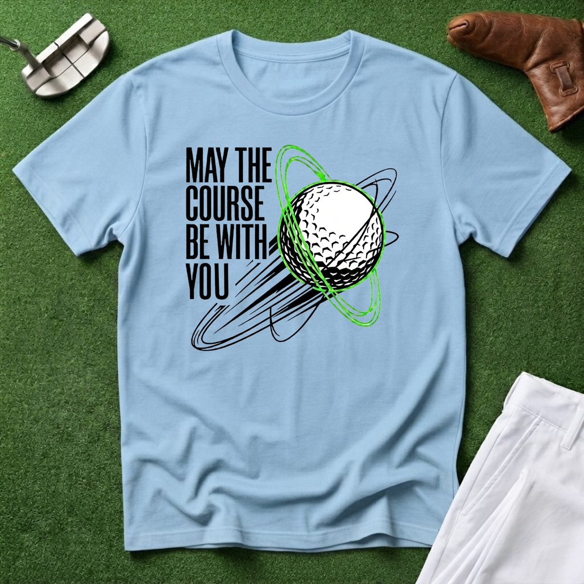 May the Course Be With You T-Shirt