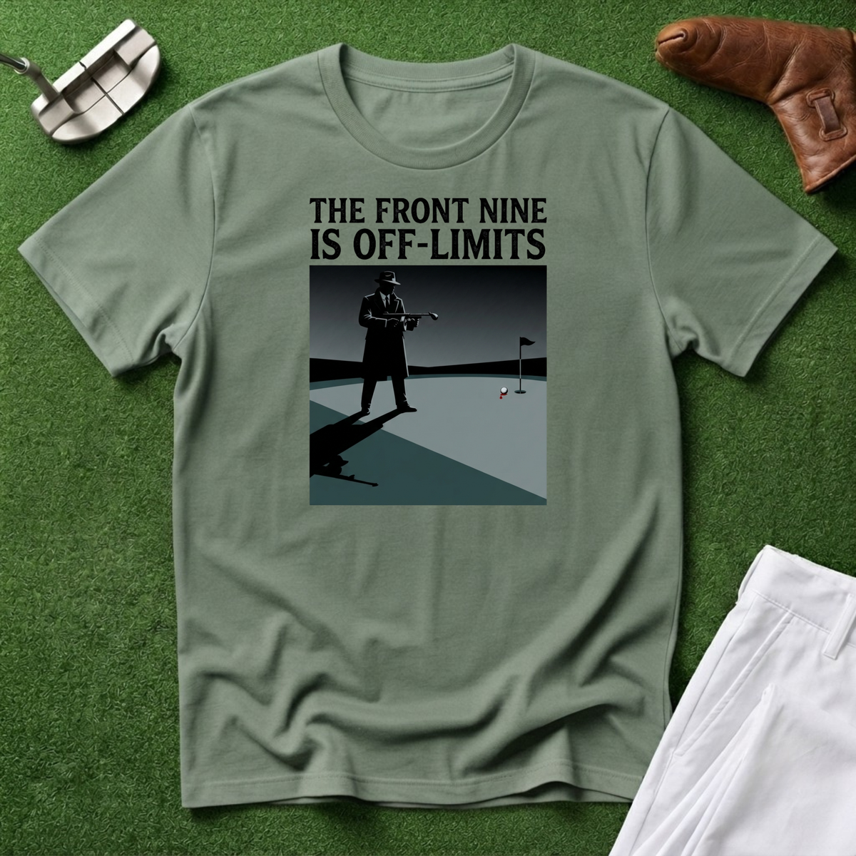 The Front Nine Is Off‑Limits T-Shirt