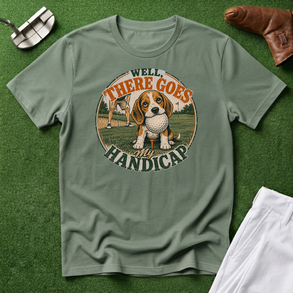 There Goes My Handicap T-Shirt