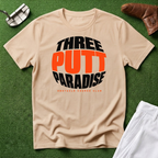 Three Putt Paradise T-Shirt