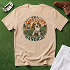 There Goes My Handicap T-Shirt
