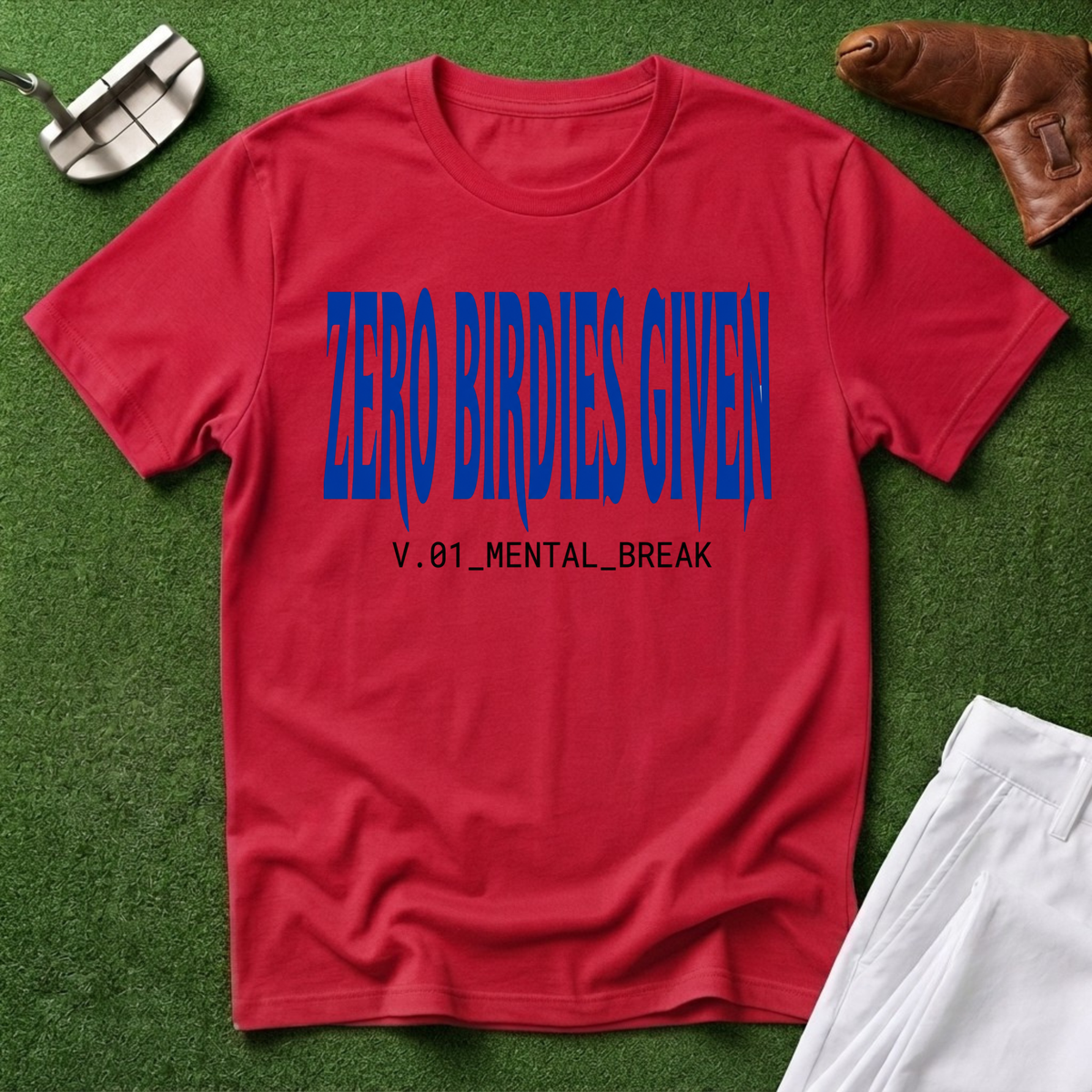 Zero Birdies Given T-Shirt