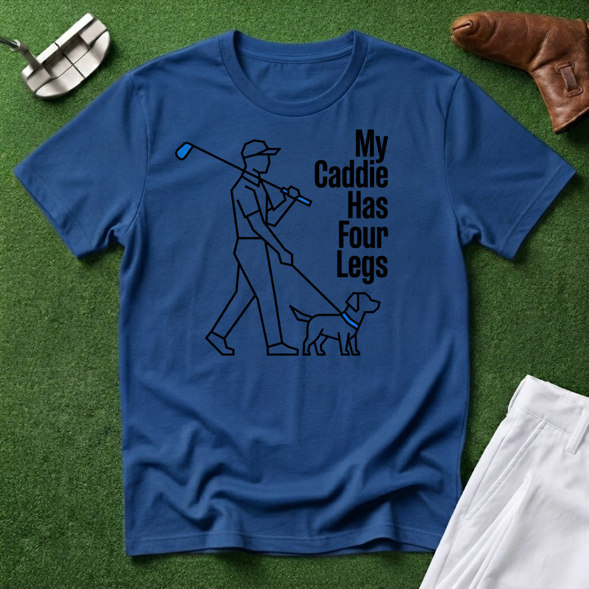 My Caddie Has Four Legs T-Shirt