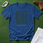 Quiet Wins T-Shirt