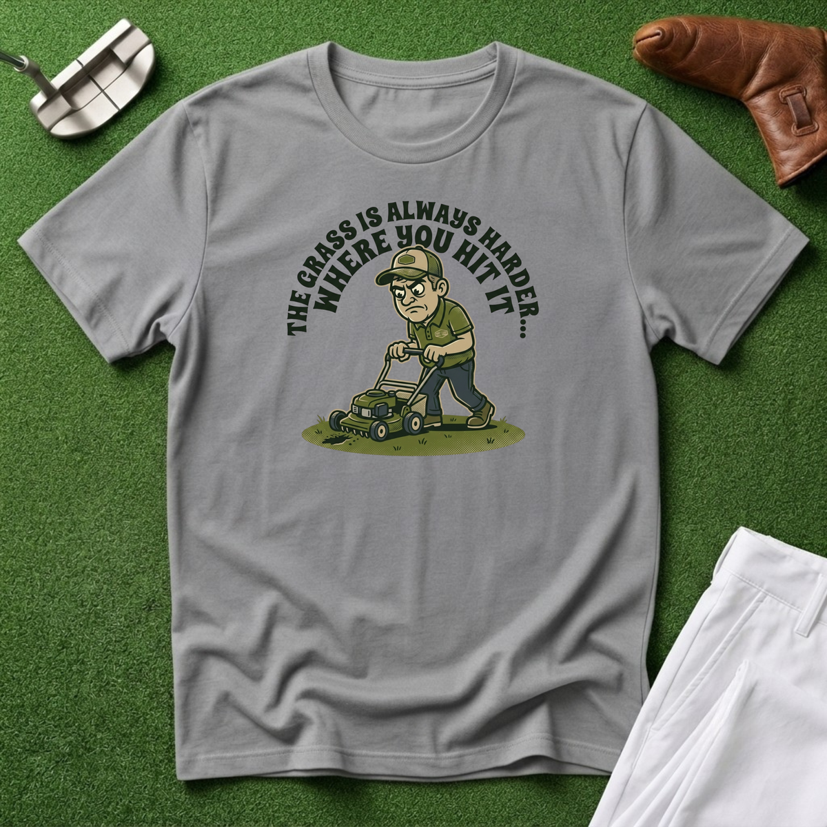 The Grass Is Always Harder Where You Hit It T-Shirt