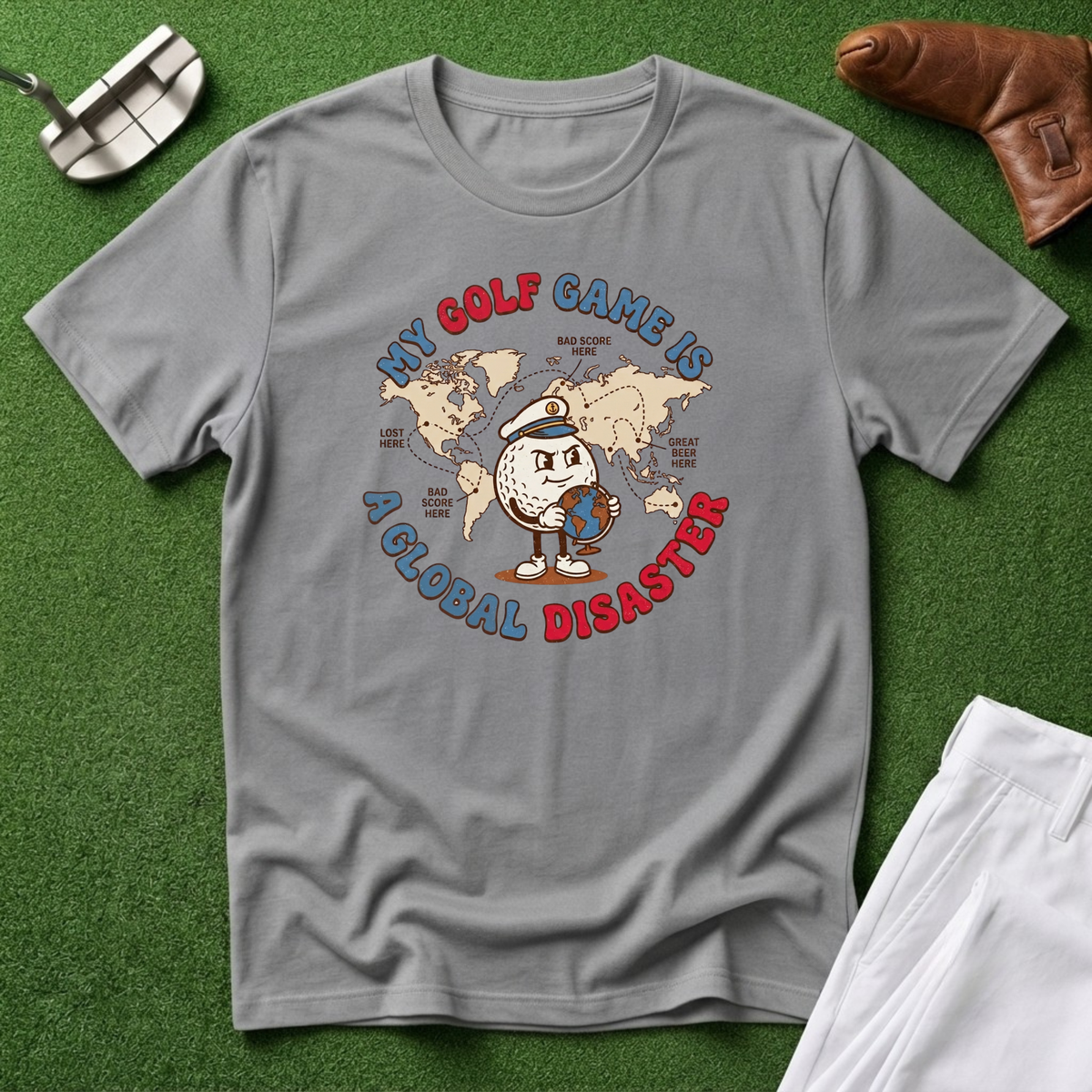 My Golf Game Is a Global Disaster T-Shirt