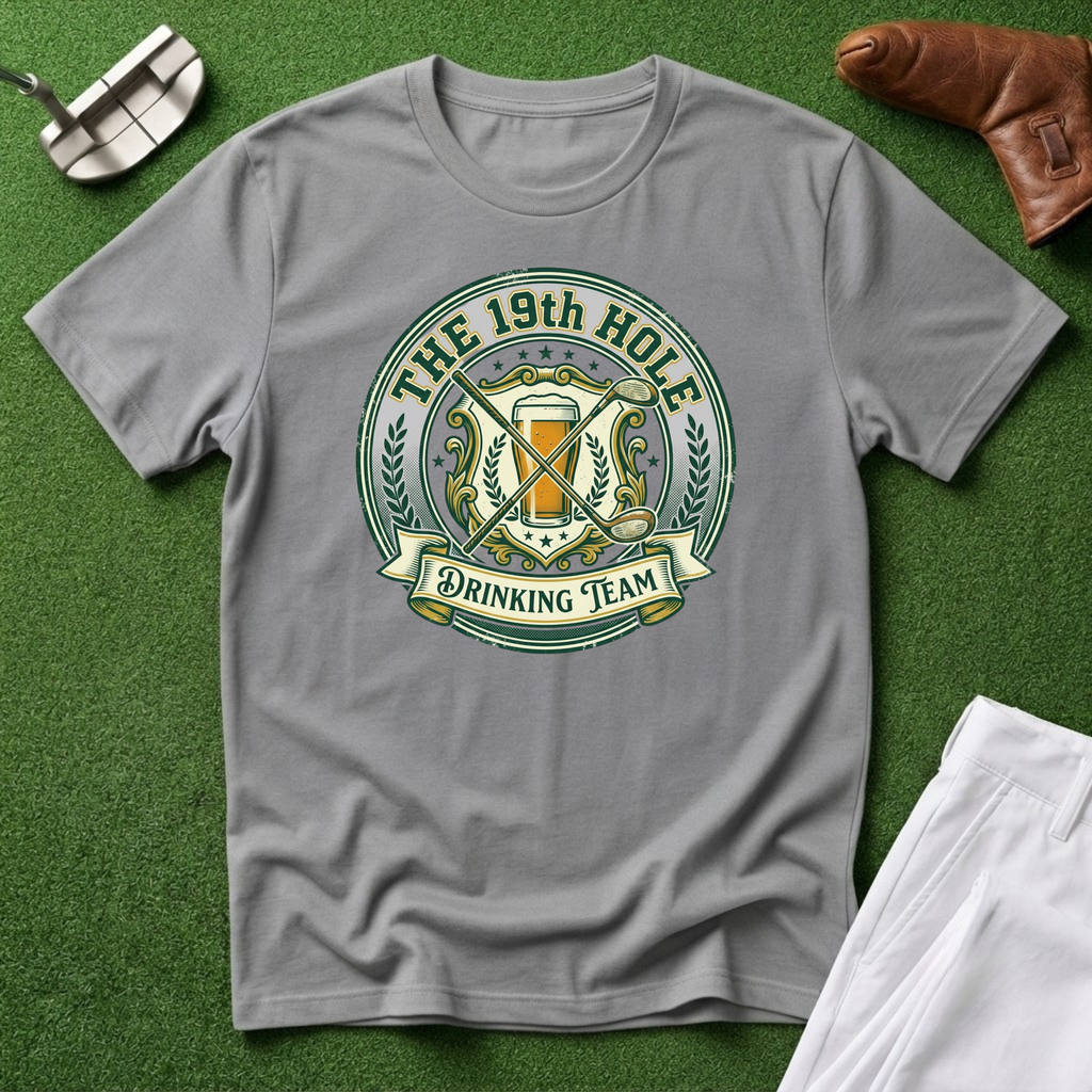 The 19th Hole Drinking Team T‑Shirt