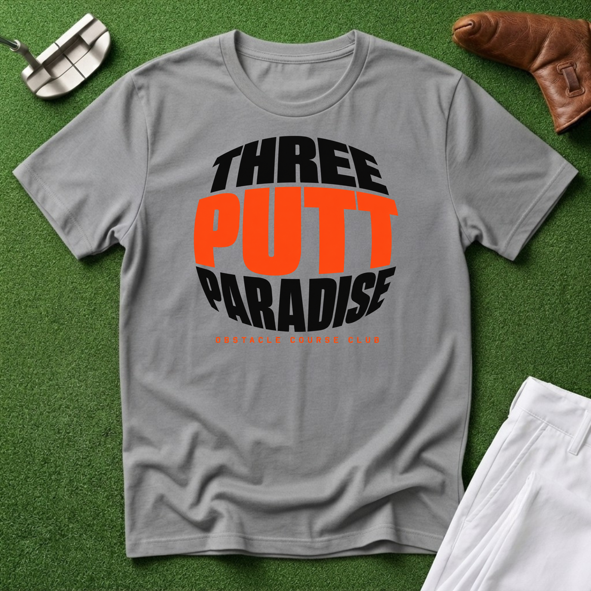 Three Putt Paradise T-Shirt