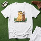 My Favourite Fairway Partner T-Shirt